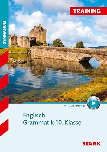 Training Gymnasium - Englisch Grammatik 10. Klasse mit Videoanreicherung von Stark Verlag GmbH